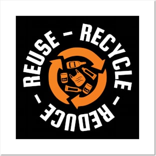 Recycle Reduce Reuse Posters and Art